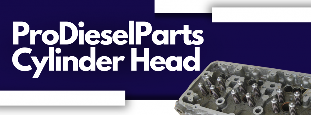 Cylinder Heads ProDieselParts